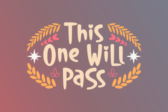 A Business Owner's Guide to the This One Will Pass Font
