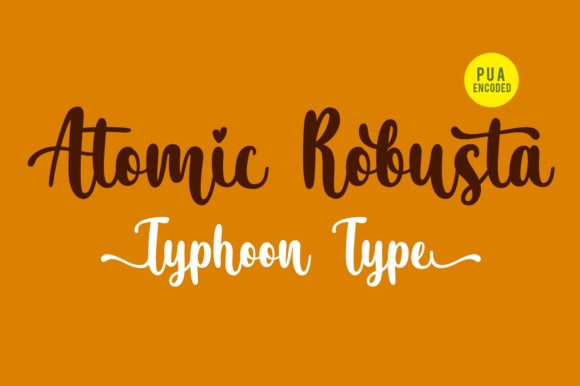 Atomic Robusta: A Handwritten Font for Modern Campaigns