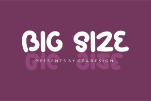 Big Size: A Bold and Playful Sans Serif Font