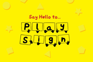 Play Sign: A Fun and Cute Font for Your Business