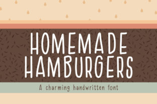 The Homemade Hamburgers Font for Authentic Branding Projects